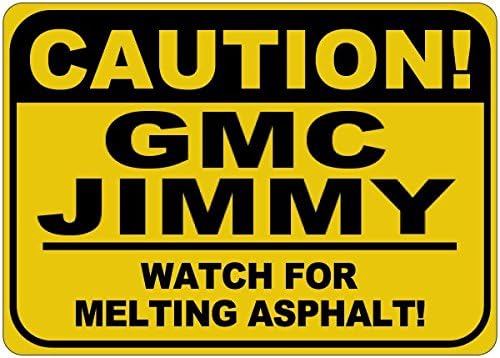 GMC ג'ימי זהירות להמיס שלט אספלט - 12X18 אינץ '